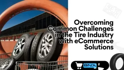 Overcoming Common Challenges in the Tire Industry with eCommerce Solutions